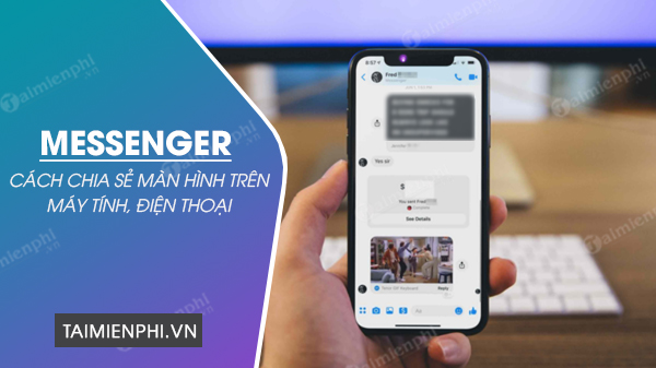 huong dan chia se man hinh messenger khi goi video huong dan chia se man hinh messenger khi goi video