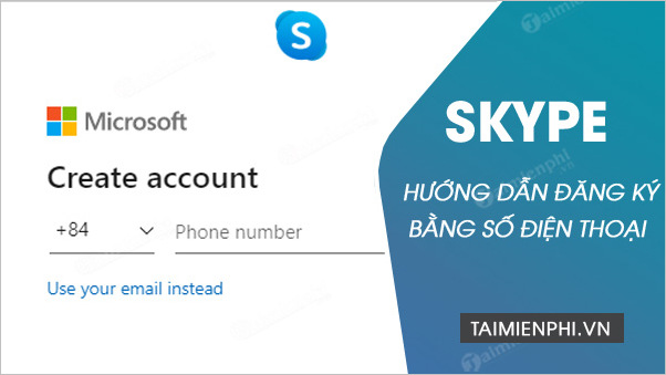 huong dan dang ky skype bang so dien thoai huong dan dang ky skype bang so dien thoai