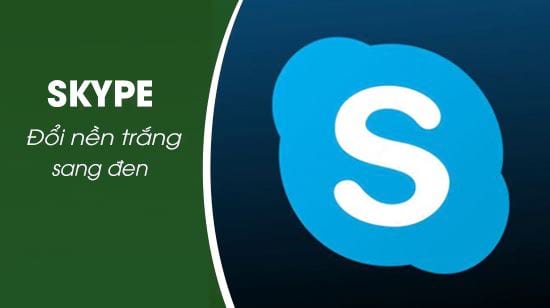 huong dan su dung skype nen den doi nen trang sang den huong dan su dung skype nen den doi nen trang sang den