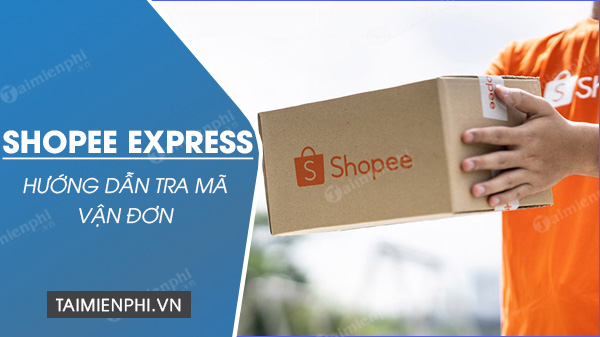 huong dan tra ma van don shopee huong dan tra ma van don shopee