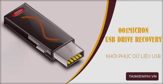 khoi phuc du lieu bang 001micron usb drive recovery khoi phuc du lieu bang 001micron usb drive recovery