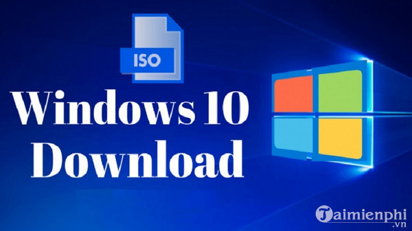 link tai windows 10 iso moi nhat ban 64bit va 32bit 1 link tai windows 10 iso moi nhat ban 64bit va 32bit 1