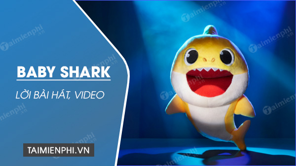 loi bai hat baby shark 32 loi bai hat baby shark 32