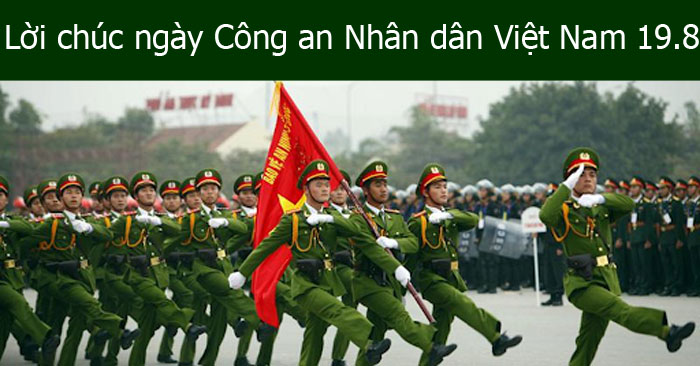 loi chuc ngay cong an nhan dan 700 loi chuc ngay cong an nhan dan 700