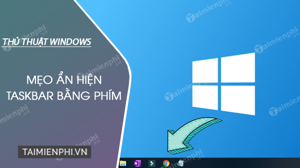 meo an hien thanh taskbar bang phim tren windows 10 meo an hien thanh taskbar bang phim tren windows 10