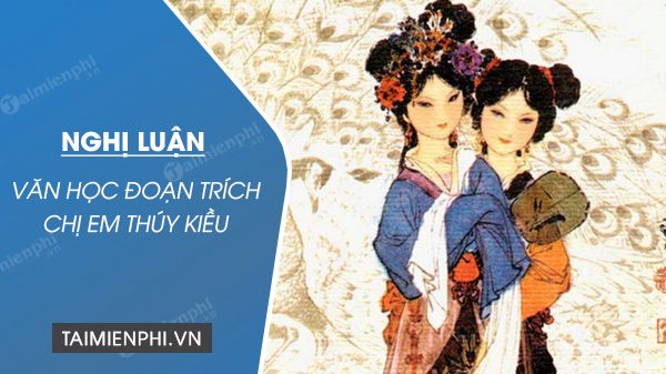 nghi luan van hoc doan trich chi em thuy kieu nghi luan van hoc doan trich chi em thuy kieu