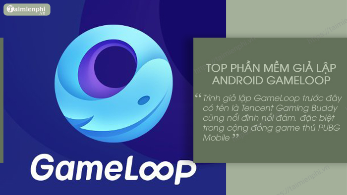 phan mem gia lap android tren may tinh gameloop 0 phan mem gia lap android tren may tinh gameloop 0