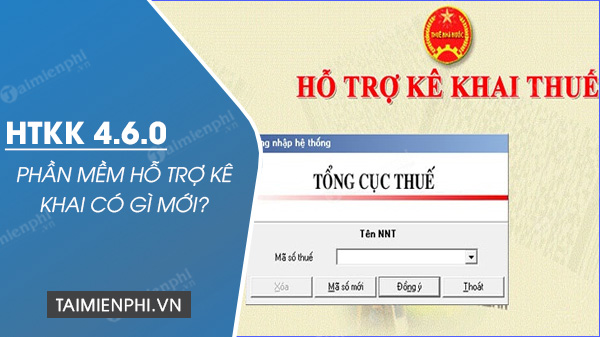 phan mem ho tro ke khai htkk 4 6 0 co gi moi 31 phan mem ho tro ke khai htkk 4 6 0 co gi moi 31