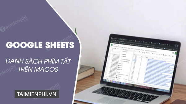 phim tat google sheets tren macos phim tat google sheets tren macos