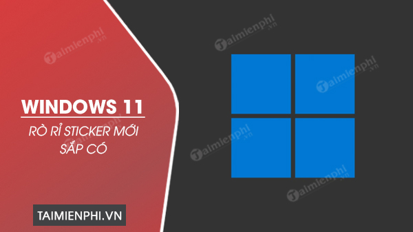 ro ri sticker moi sap co windows 11 0 ro ri sticker moi sap co windows 11 0