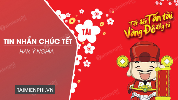 tin nhan chuc tet 2020 y nghia tin nhan chuc tet 2020 y nghia