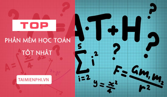 top cac phan mem hoc toan mien phi tot nhat top cac phan mem hoc toan mien phi tot nhat