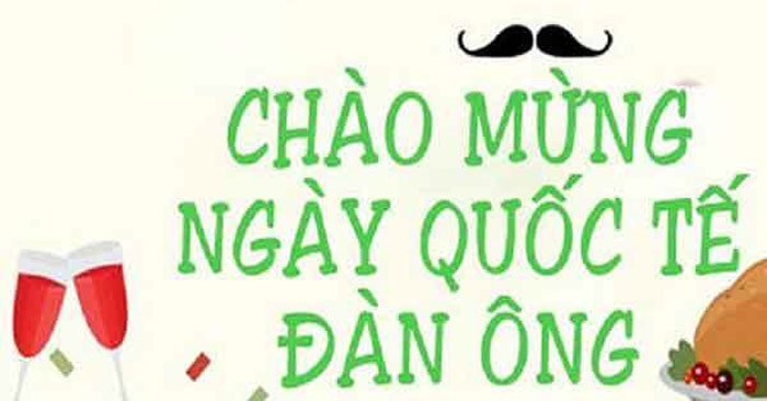 chúc mừng ngày Quốc tế đàn ông