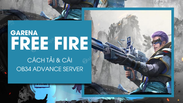 cach tai free fire ob34 ban thu nghiem ff ob34 advance server cach tai free fire ob34 ban thu nghiem ff ob34 advance server