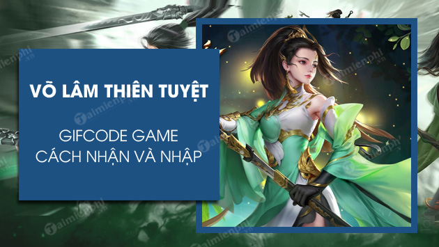 code vo lam thien tuyet code vo lam thien tuyet