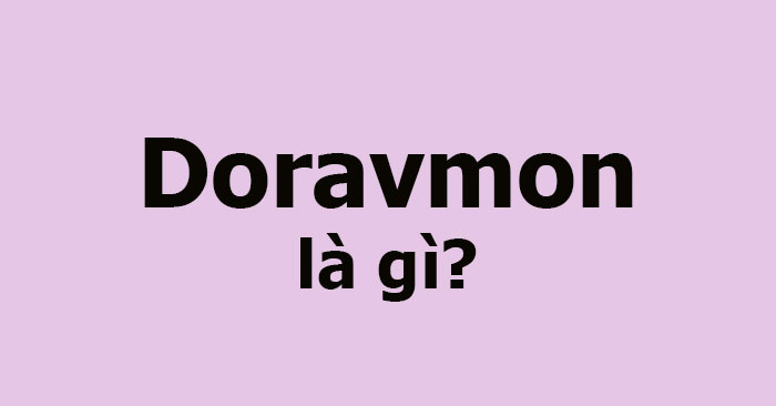 doravmon la gi 700 doravmon la gi 700