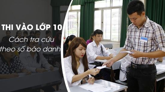 huong dan tra cuu diem thi theo so bao danh thi vao lop 10 huong dan tra cuu diem thi theo so bao danh thi vao lop 10