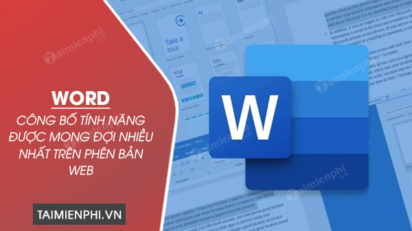 microsoft cong bo tinh nang duoc mong doi nhieu nhat tren word cho web microsoft cong bo tinh nang duoc mong doi nhieu nhat tren word cho web