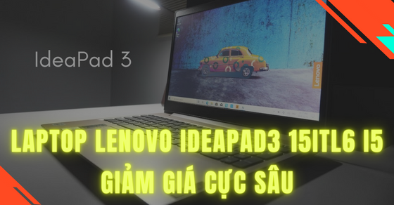 so huu ngay laptop lenovo ideapad 3 15itl6 i5 giam gia cuc anhthumbnew12 so huu ngay laptop lenovo ideapad 3 15itl6 i5 giam gia cuc anhthumbnew12