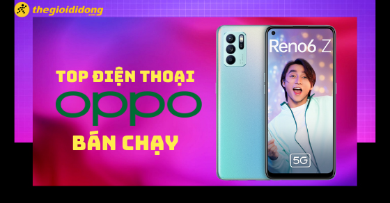 top 5 dien thoai oppo ban chay nhat thang 3 2022 tai the gioi di dong thunb top 5 dien thoai oppo ban chay nhat thang 3 2022 tai the gioi di dong thunb