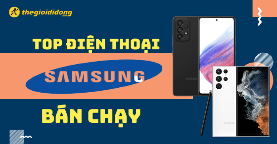 top 5 dien thoai samsung ban chay nhat thang 3 2022 tai tgdd thumb top 5 dien thoai samsung ban chay nhat thang 3 2022 tai tgdd thumb