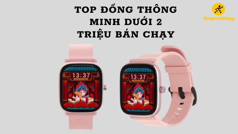 top 5 dong ho thong minh duoi 2 trieu ban chay nhat 03 top 5 dong ho thong minh duoi 2 trieu ban chay nhat 03