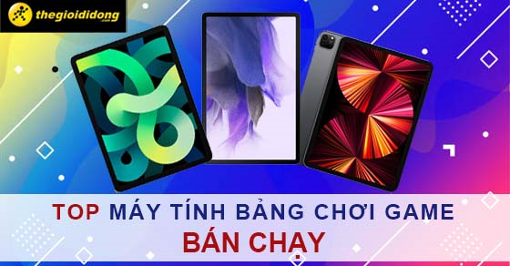 top 5 may tinh bang choi game ban chay nhat thang 05 2022 thumb top 5 may tinh bang choi game ban chay nhat thang 05 2022 thumb