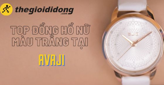 top 6 dong ho nu mau trang danh cho nang tai avaji thumb top 6 dong ho nu mau trang danh cho nang tai avaji thumb