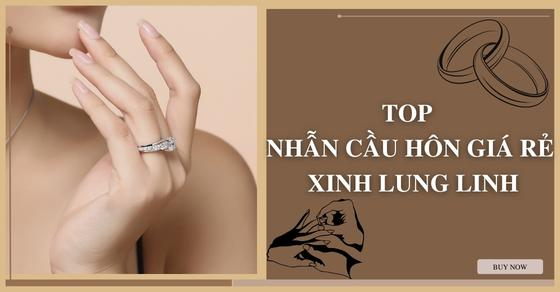 top 7 nhan cau hon gia re dep lung linh danh tang cho nang thumb top 7 nhan cau hon gia re dep lung linh danh tang cho nang thumb