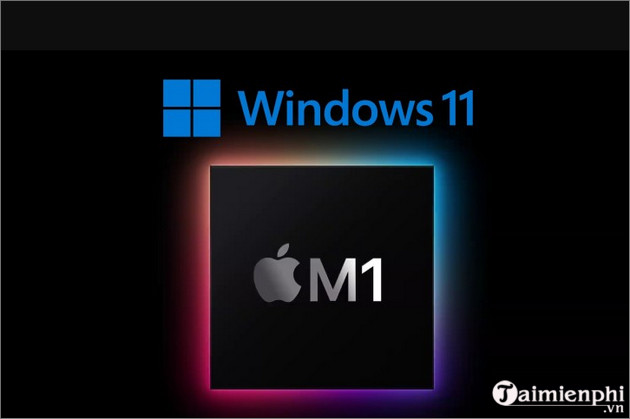 windows 11 co the som chay tren apple m1 1 windows 11 co the som chay tren apple m1 1