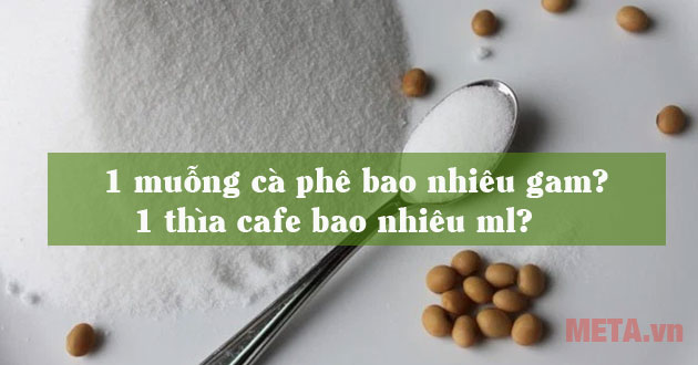 1 muong ca phe bao nhieu gam al 1 muong ca phe bao nhieu gam al