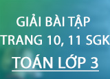 1657523468 Giai bai tap trang 10 11 SGK Toan 3 Tap 1657523468 Giai bai tap trang 10 11 SGK Toan 3 Tap