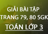 1657584827 Giai bai tap trang 79 80 SGK Toan 3 Tap 1657584827 Giai bai tap trang 79 80 SGK Toan 3 Tap