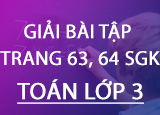 1657633617 Giai bai tap trang 63 64 SGK Toan 3 Tap 1657633617 Giai bai tap trang 63 64 SGK Toan 3 Tap