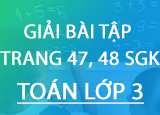 1657662526 Giai bai tap trang 47 48 SGK Toan 3 Tap 1657662526 Giai bai tap trang 47 48 SGK Toan 3 Tap