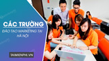 Cac truong dao tao Marketing o Ha Noi tot nhat Cac truong dao tao Marketing o Ha Noi tot nhat