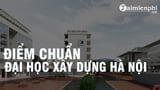 Diem chuan Dai hoc Xay Dung Ha Noi 2022 diem Diem chuan Dai hoc Xay Dung Ha Noi 2022 diem