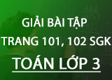 Giai bai tap trang 100 101 SGK Toan 3 Tap Giai bai tap trang 100 101 SGK Toan 3 Tap