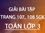 Giai bai tap trang 107 108 SGK Toan 3 Tap Giai bai tap trang 107 108 SGK Toan 3 Tap