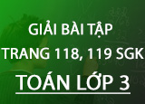 Giai bai tap trang 118 119 SGK Toan 3 Tap Giai bai tap trang 118 119 SGK Toan 3 Tap