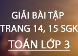 Giai bai tap trang 14 15 SGK Toan 3 Tap Giai bai tap trang 14 15 SGK Toan 3 Tap