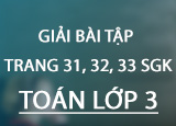 Giai bai tap trang 31 32 33 SGK Toan 3 Giai bai tap trang 31 32 33 SGK Toan 3