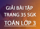 Giai bai tap trang 35 SGK Toan 3 Tap 2 Giai bai tap trang 35 SGK Toan 3 Tap 2