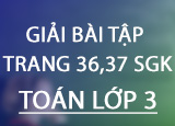 Giai bai tap trang 36 37 SGK Toan 3 Tap Giai bai tap trang 36 37 SGK Toan 3 Tap