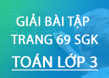 Giai bai tap trang 69 SGK Toan 3 Tap 2 Giai bai tap trang 69 SGK Toan 3 Tap 2