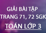 Giai bai tap trang 71 72 SGK Toan 3 Tap Giai bai tap trang 71 72 SGK Toan 3 Tap