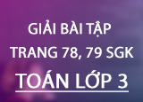 Giai bai tap trang 78 79 SGK Toan 3 Tap Giai bai tap trang 78 79 SGK Toan 3 Tap