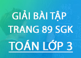 Giai bai tap trang 89 SGK Toan 3 Tap 2 Giai bai tap trang 89 SGK Toan 3 Tap 2