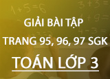 Giai bai tap trang 95 96 97 SGK Toan 3 Giai bai tap trang 95 96 97 SGK Toan 3