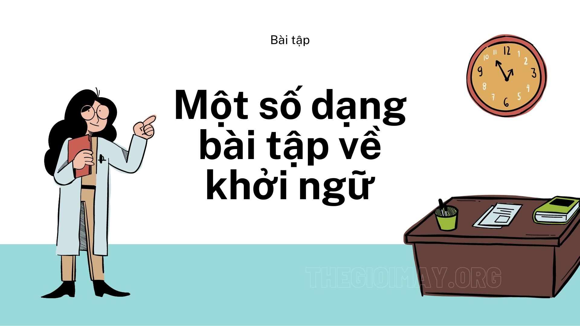 Khởi ngữ là gì? Ví dụ và bài tập về khởi ngữ lớp 9